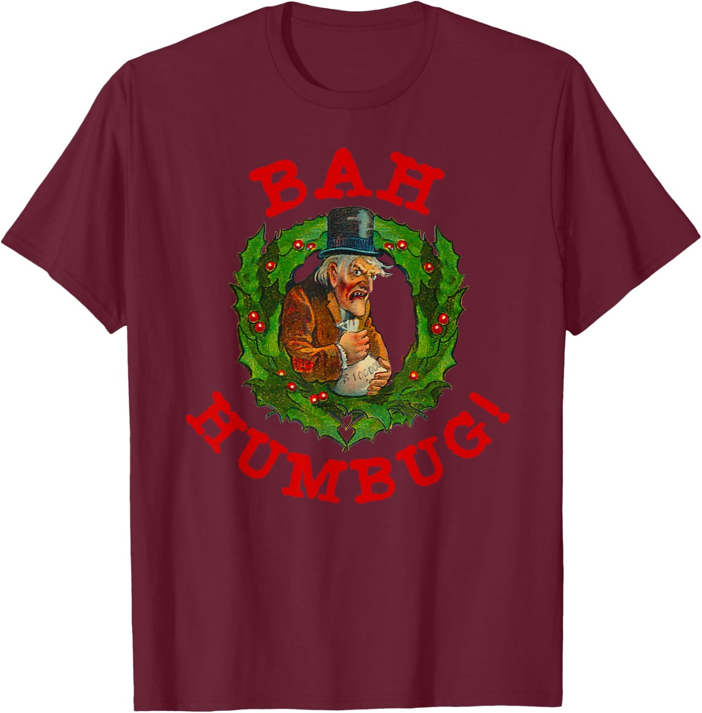 Ugly Christmas Party Scrooge Bah Humbug Christmas Wreath T-Shirt - T-Shirt | Maroon