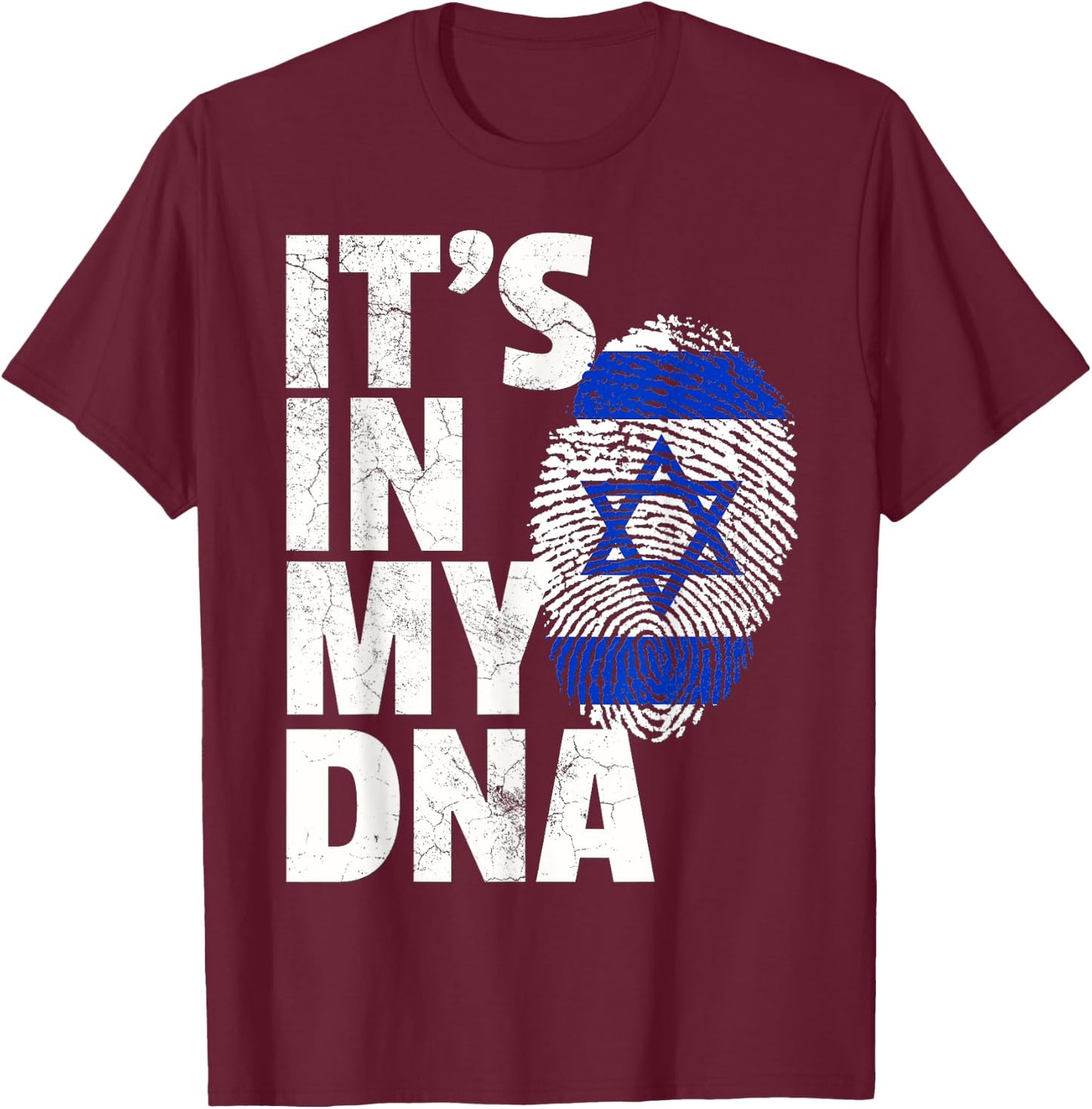 IT'S IN MY DNA Israeli Israel Flag National Pride Roots Gift T-Shirt - T-Shirt | Maroon