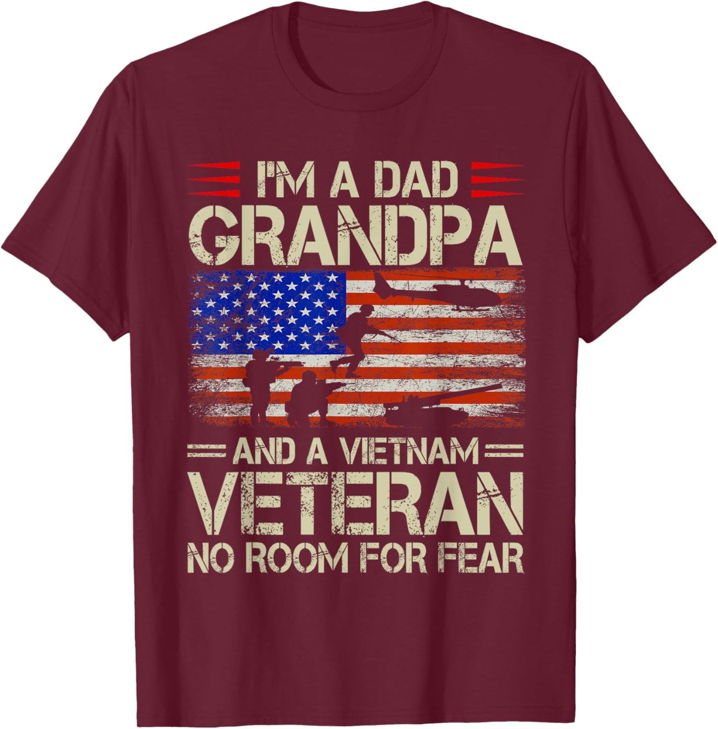 I'm A Dad Grandpa And Vietnam Veteran Retro Papa Grandpa T-Shirt - T-Shirt | Maroon