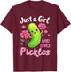 Just a Girl Who Loves Pickles Funny Toddler Pickle Costume T-Shirt - T-Shirt | Maroon