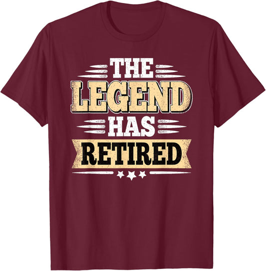 The Legend Has Retired Funny Vintage Retirement Retire Men T-Shirt - T-Shirt | Maroon