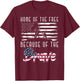 Home Of The Free Because Of The Brave Soldier Army Veteran T-Shirt - T-Shirt | Maroon