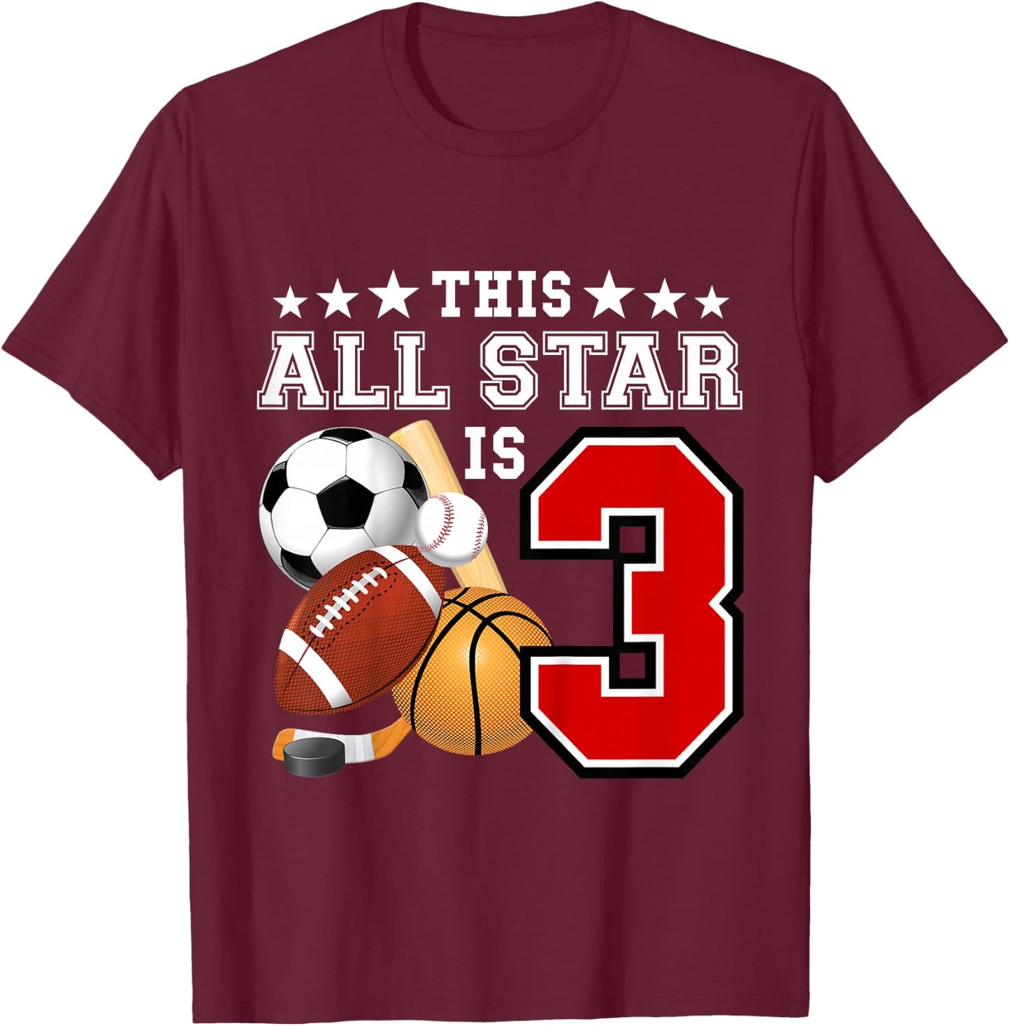 Kids 3 Year Old Sports Star Birthday Party All Sport 3rd Gift T-Shirt - T-Shirt | Maroon