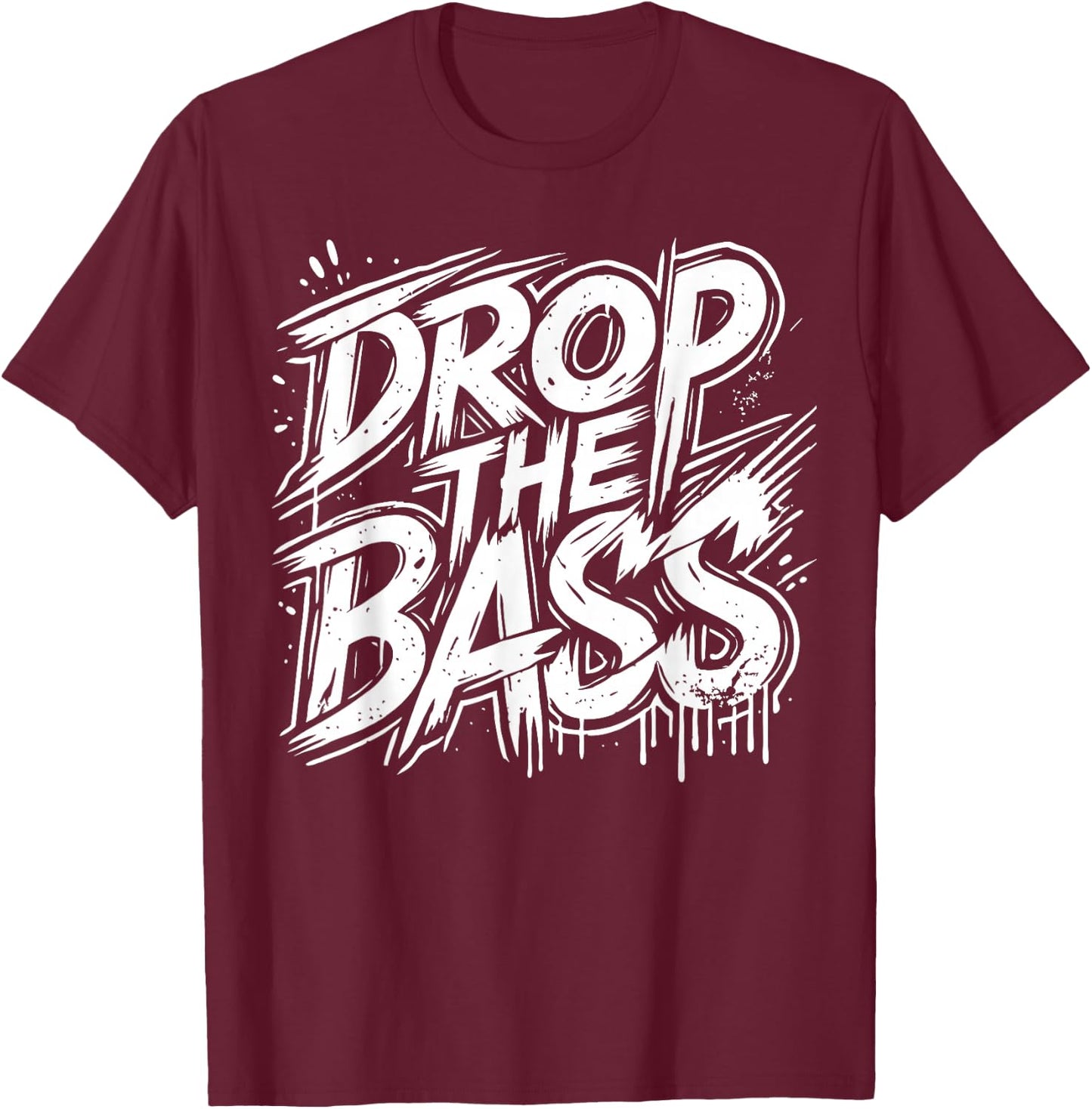 Bass Head Dubstep Drop The Bass T-Shirt - T-Shirt | Maroon
