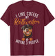 I like Coffee my Rottweiler and maybe 3 People Rottweiler T-Shirt - T-Shirt | Maroon