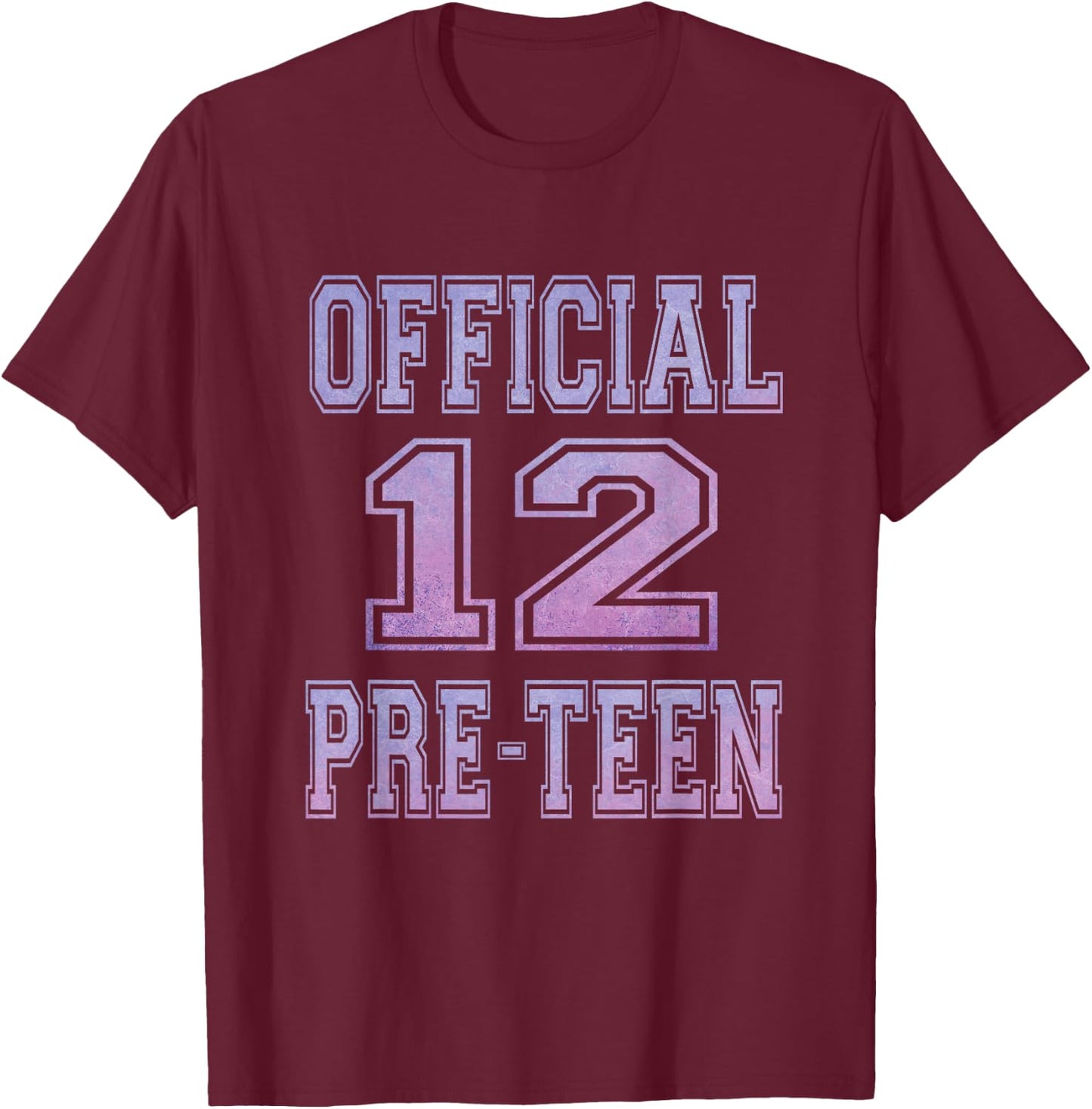 Official 12 Preteen Sweet 12th Birthday Gift Girls T-Shirt - T-Shirt | Maroon