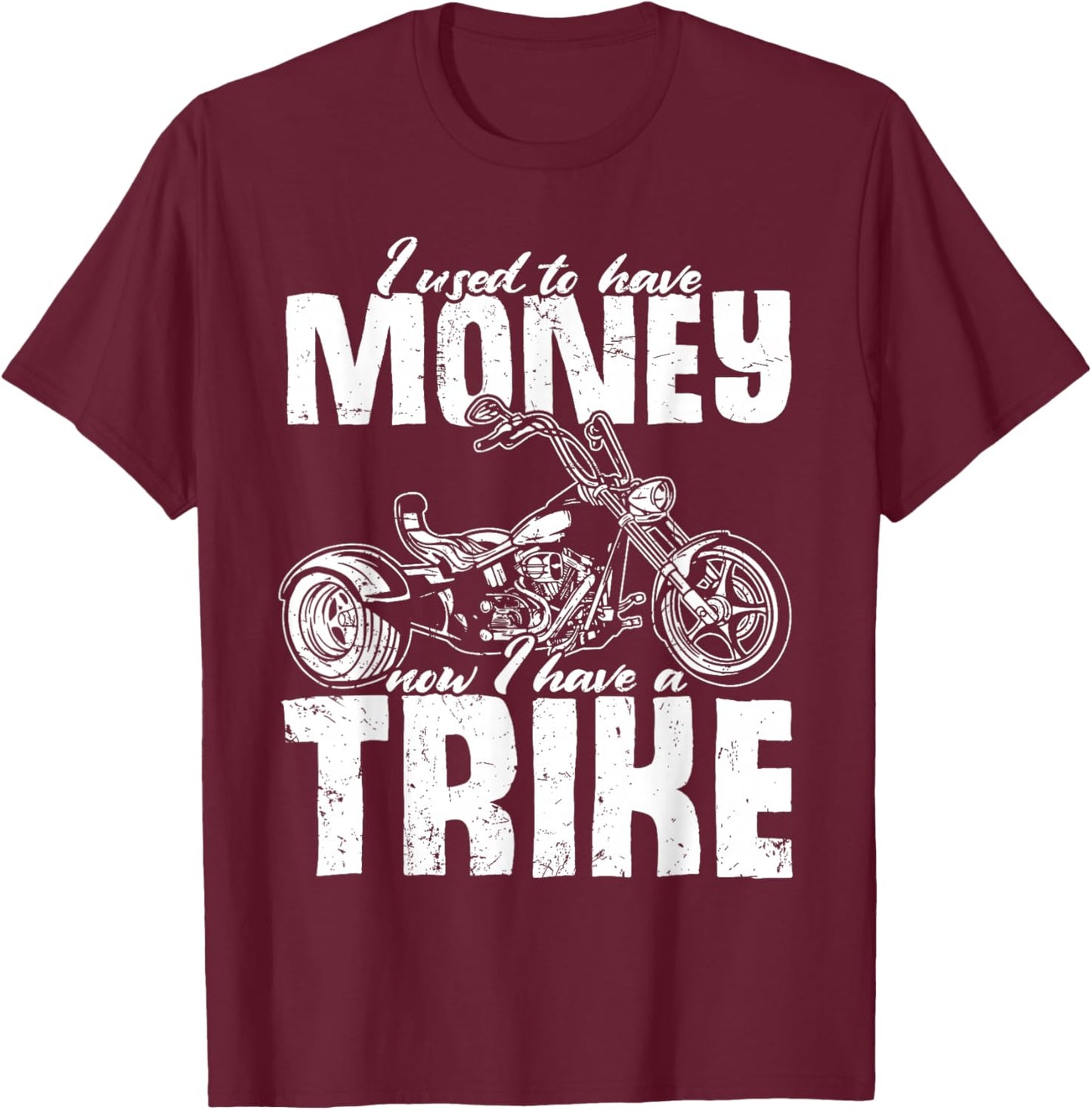 Trike Motorcycle Owner Triker Motortrike Biker T-Shirt - T-Shirt | Maroon