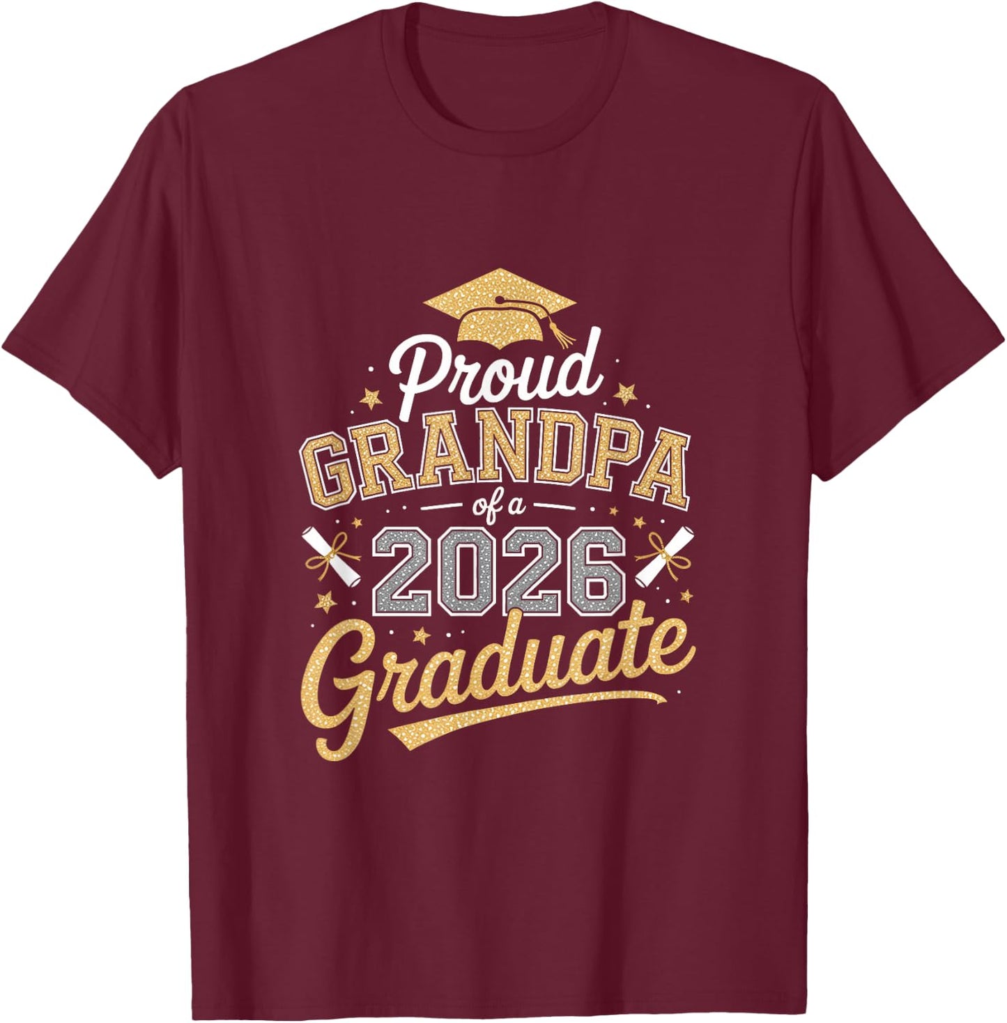 Proud Grandpa of a 2026 Graduate! Graduation Design T-Shirt - T-Shirt | Maroon