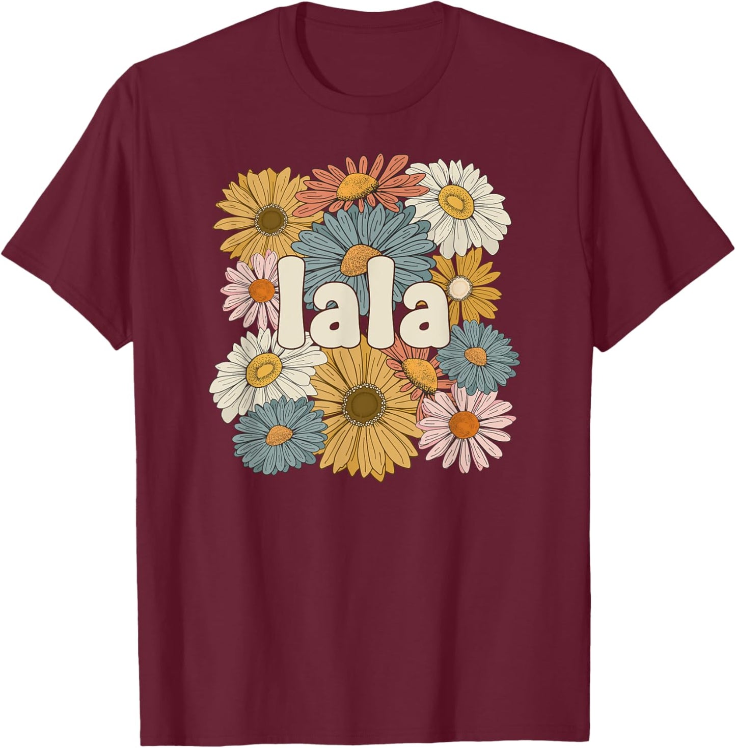 Groovy Lala Grandmother Flowers Lala Grandma T-Shirt - T-Shirt | Maroon