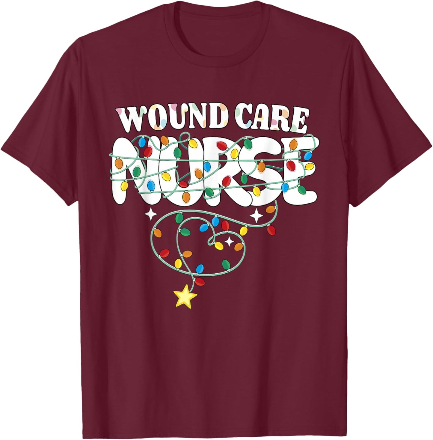 Wound Care Nurse Christmas Wound Nursing NP RN Squad T-Shirt - T-Shirt | Maroon