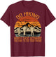 Go Hiking Worst Case Scenario You Have To Eat Your Friend T-Shirt - T-Shirt | Maroon