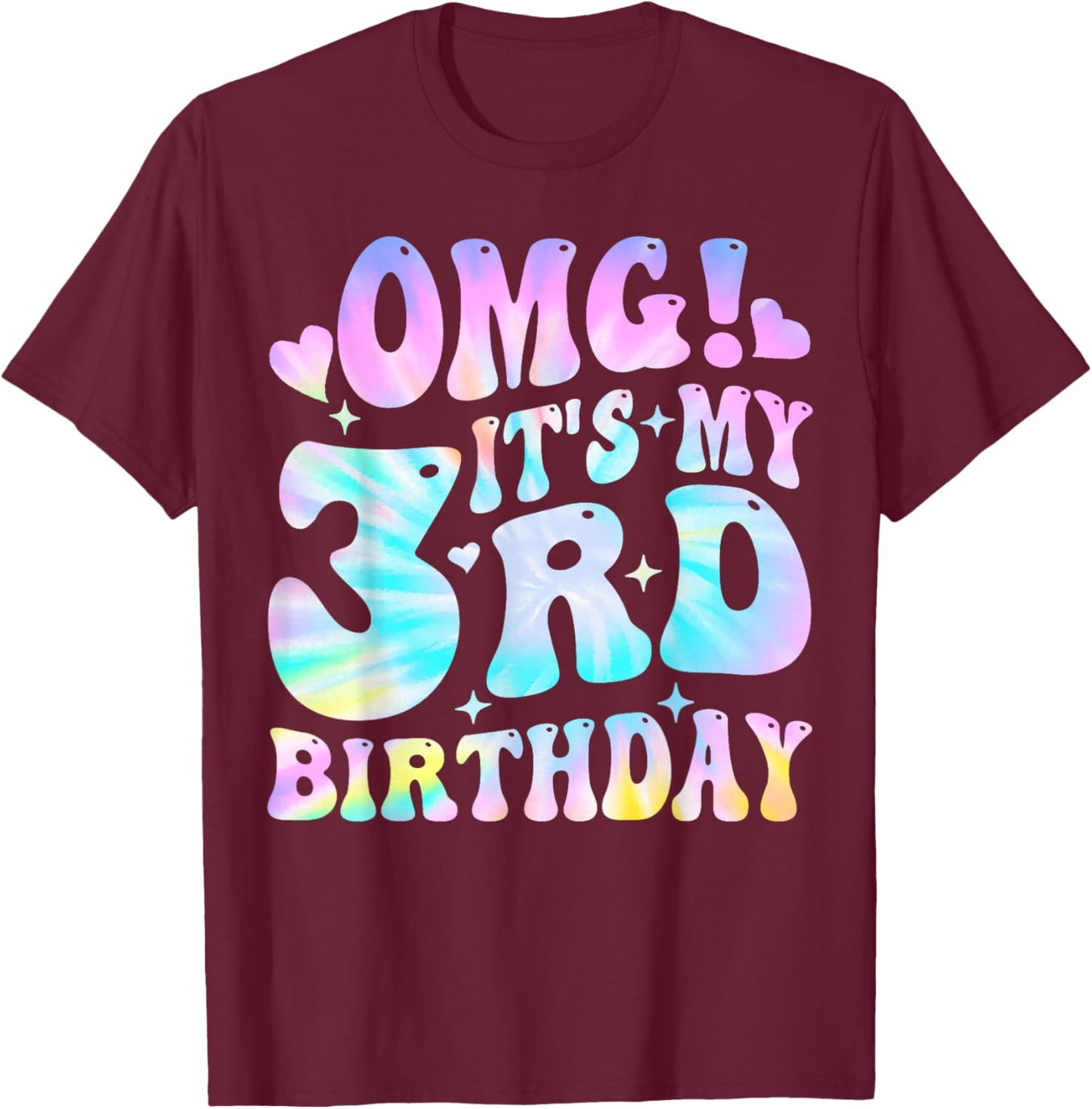Tie Dye OMG It's My 3rd Birthday Girls Gifts 3 Year Old Bday T-Shirt - T-Shirt | Maroon
