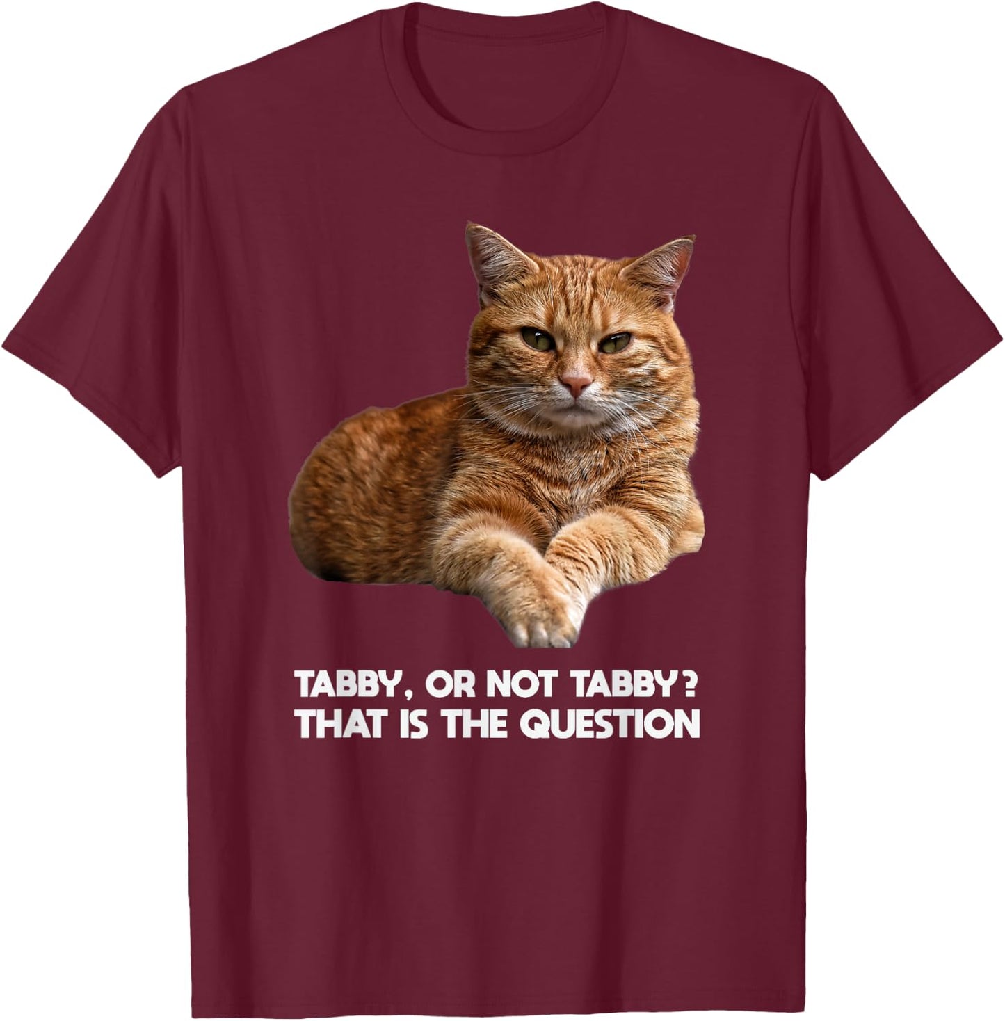 Orange Tabby Cat Funny Meme Design Graphic T-Shirt - T-Shirt | Maroon