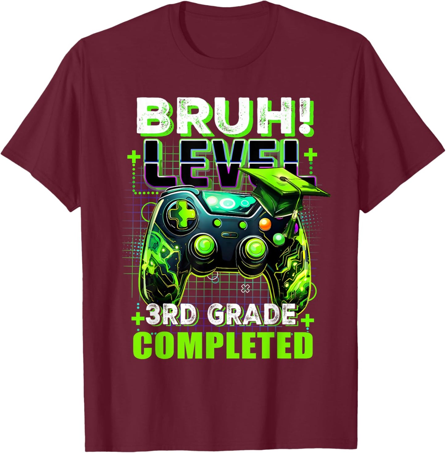 Bruh Level 3rd Grade Completed Last Day Of School Graduate T-Shirt - T-Shirt | Maroon