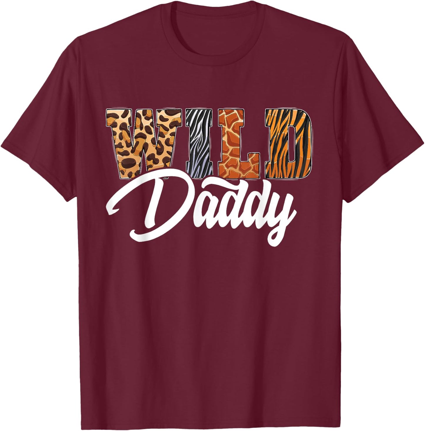 Wild Daddy Zoo Born Wild Birthday Safari Jungle T-Shirt - T-Shirt | Maroon