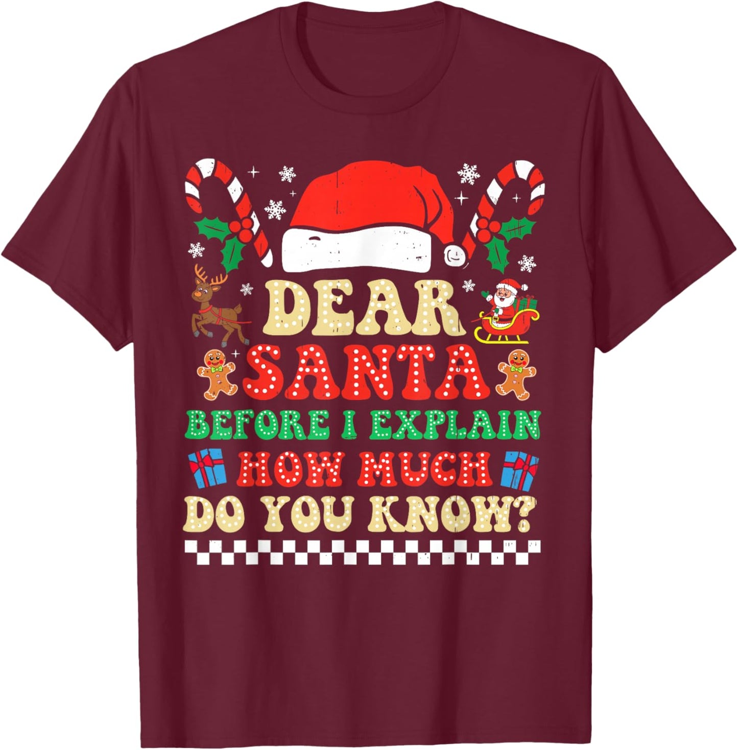 Dear Santa I Can Explain Funny Christmas Xmas Squad Groovy T-Shirt - T-Shirt | Maroon