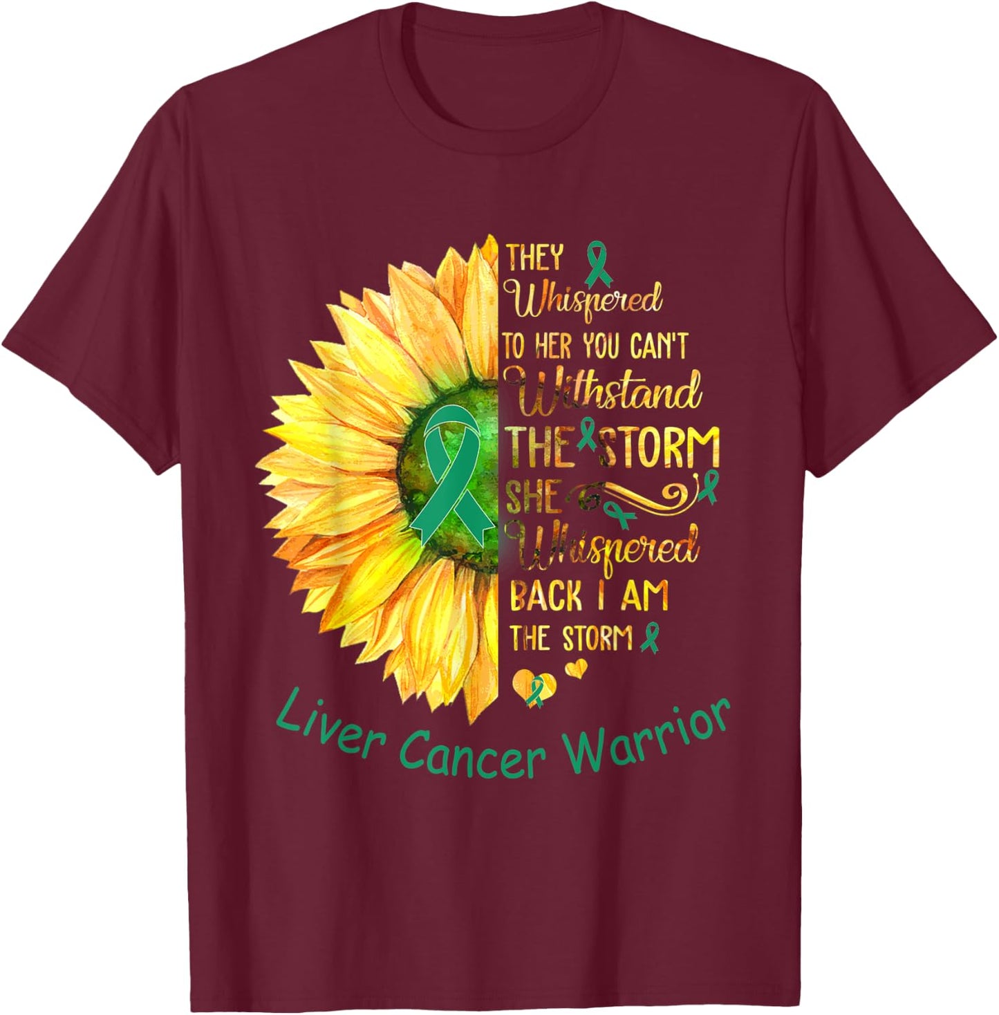 I am the Storm Liver Cancer Warrior T-Shirt - T-Shirt | Maroon