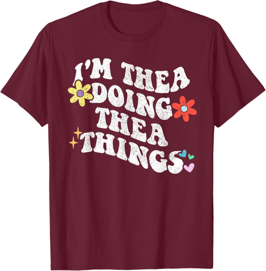 Retro Groovy Im THEA Doing THEA Things Funny Mother's Day T-Shirt - T-Shirt | Maroon
