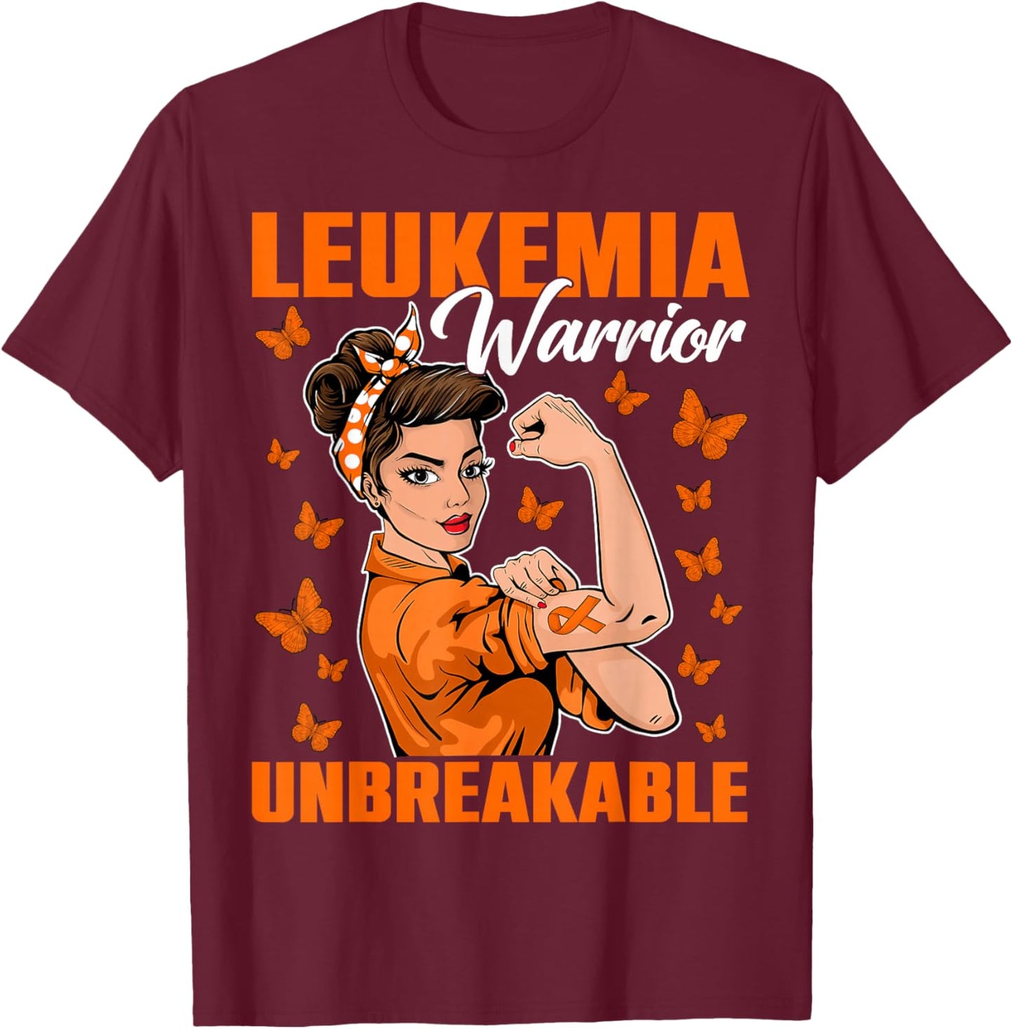 Leukemia Awareness Month Warrior Unbreakable Women Girls T-Shirt - T-Shirt | Maroon
