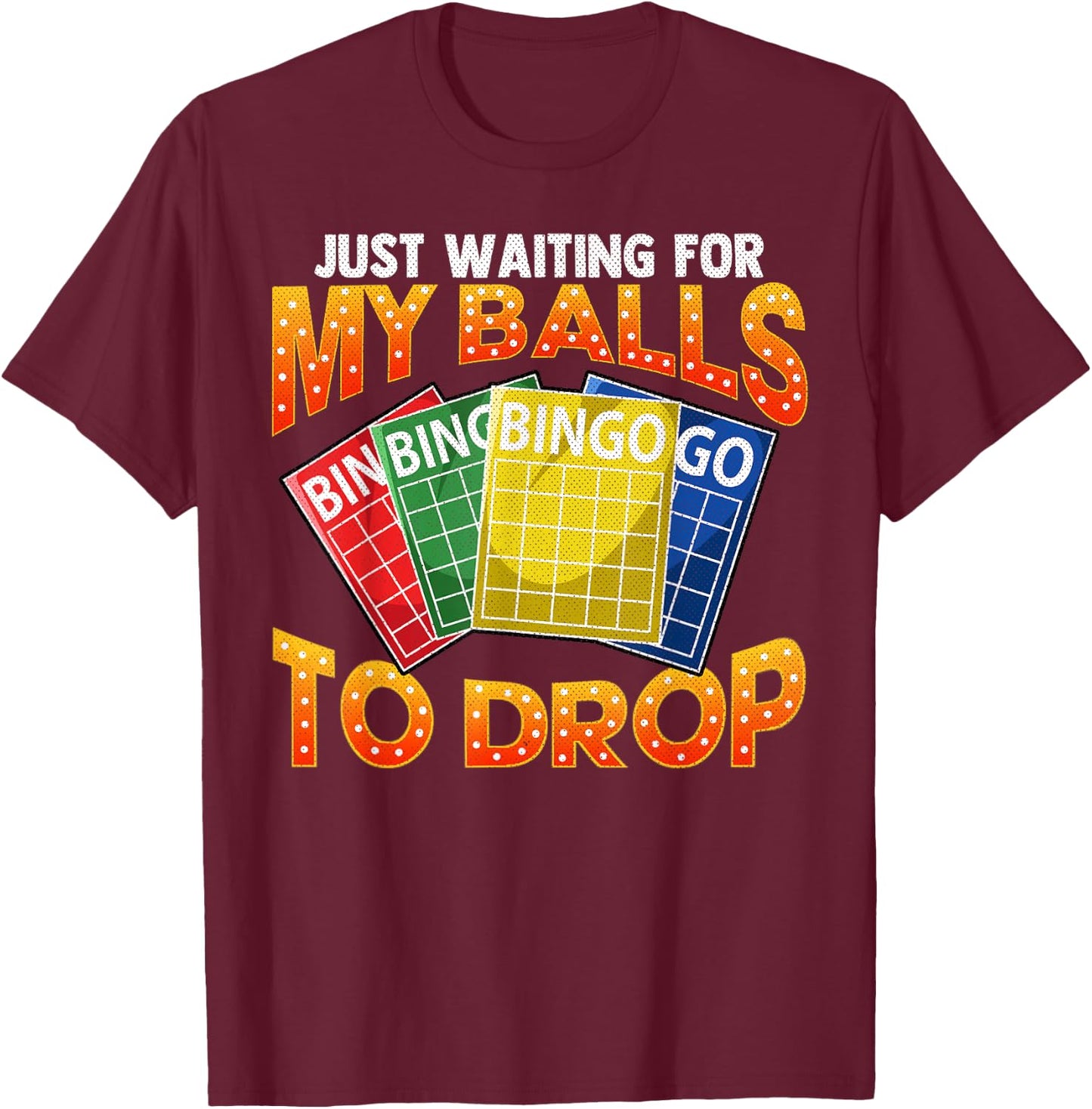 Funny Bingo T-Shirt - T-Shirt | Maroon