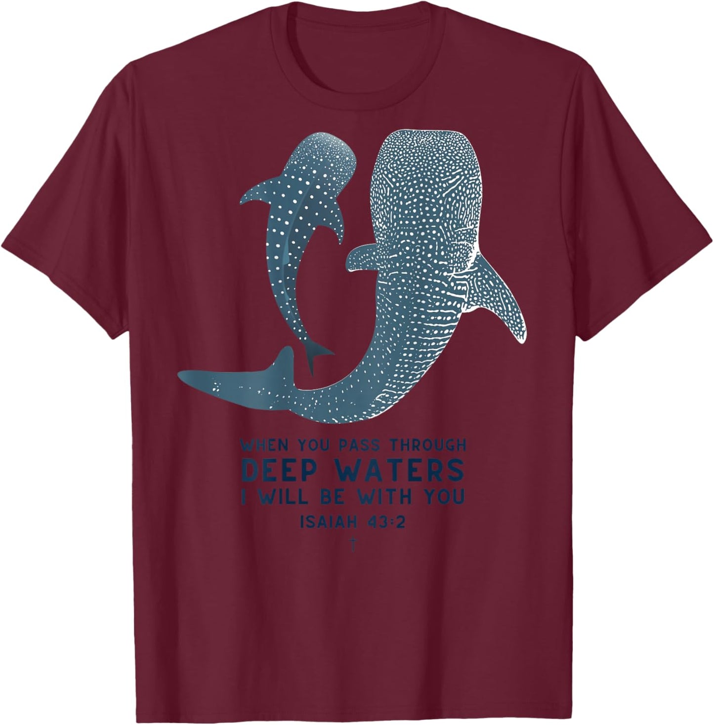 Christian Scripture Jesus Isaiah Whale Shark (On Back) T-Shirt - T-Shirt | Maroon