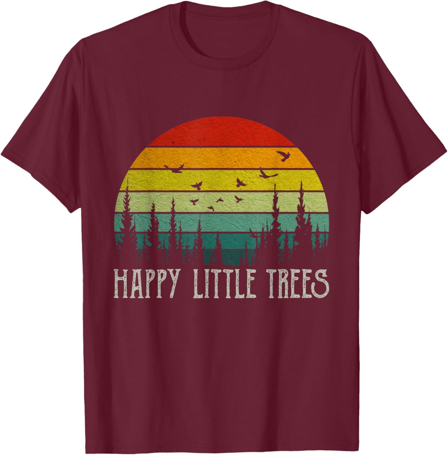 Happy Little Graphic Art Awesome Apparel Funny Forest Tree T-Shirt - T-Shirt | Maroon