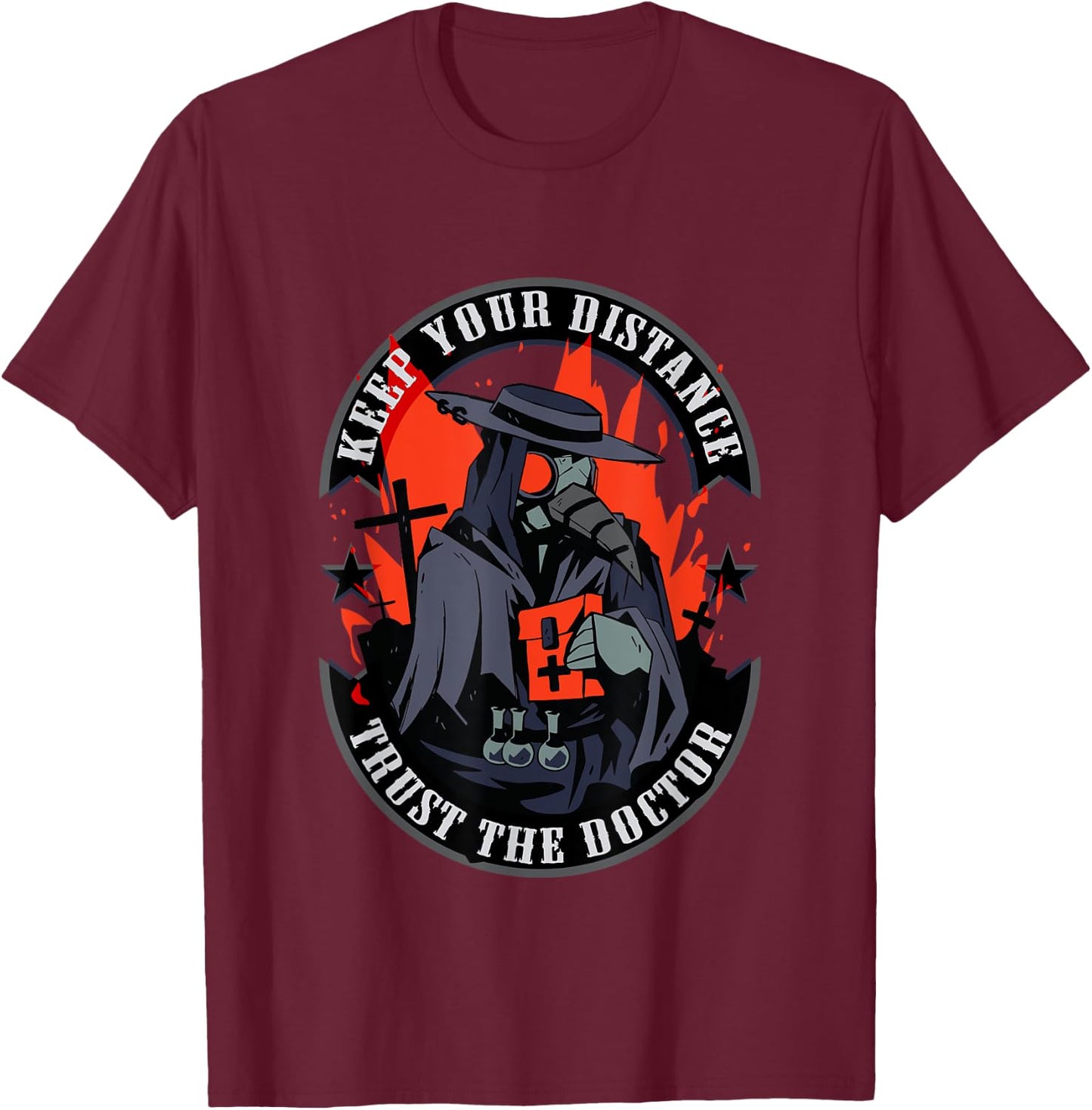 Keep your distance - trust the doctor T-Shirt - T-Shirt | Maroon