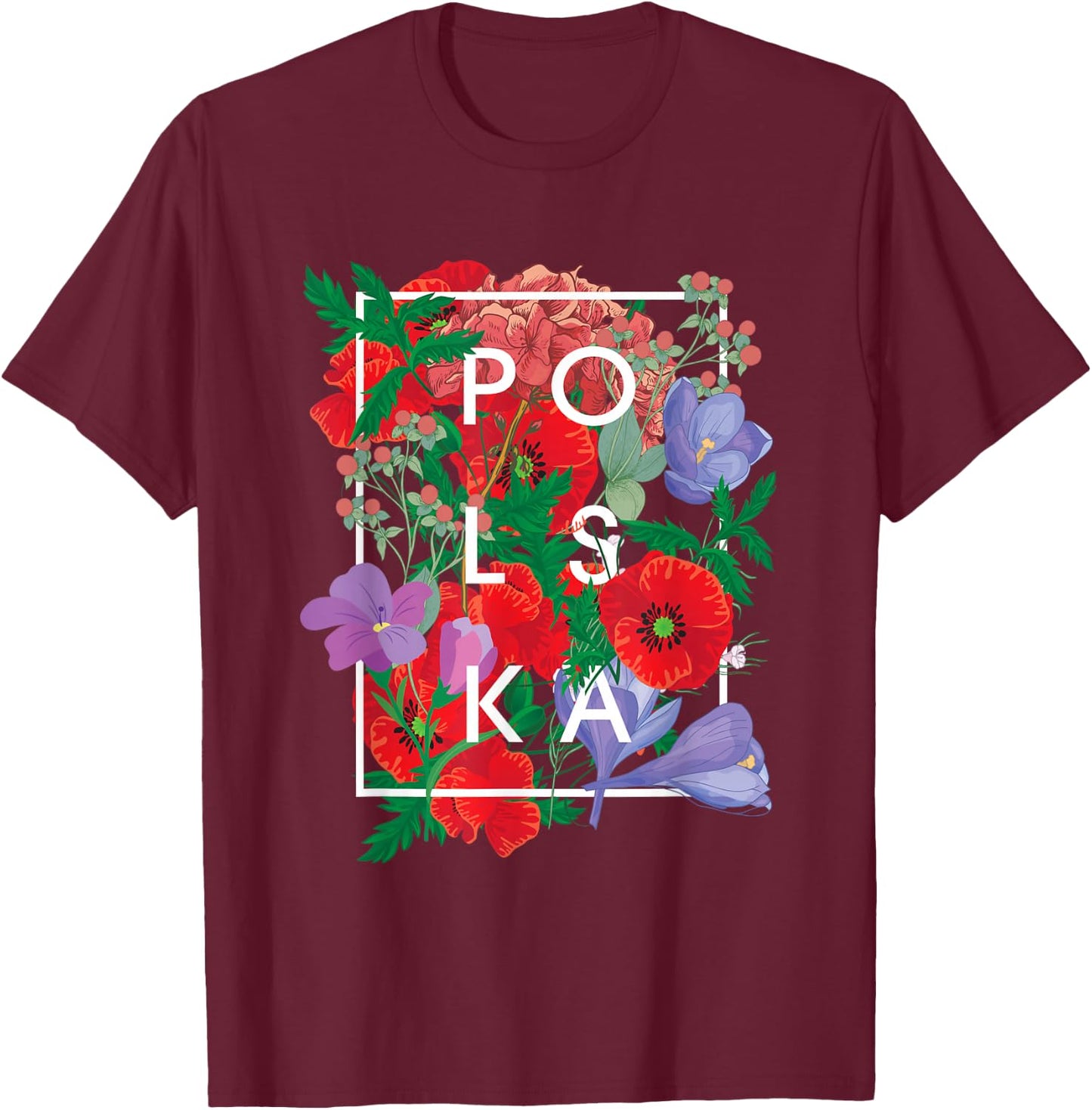 Flowers of Poland Word Art - Polska Polish Pride T-Shirt - T-Shirt | Maroon