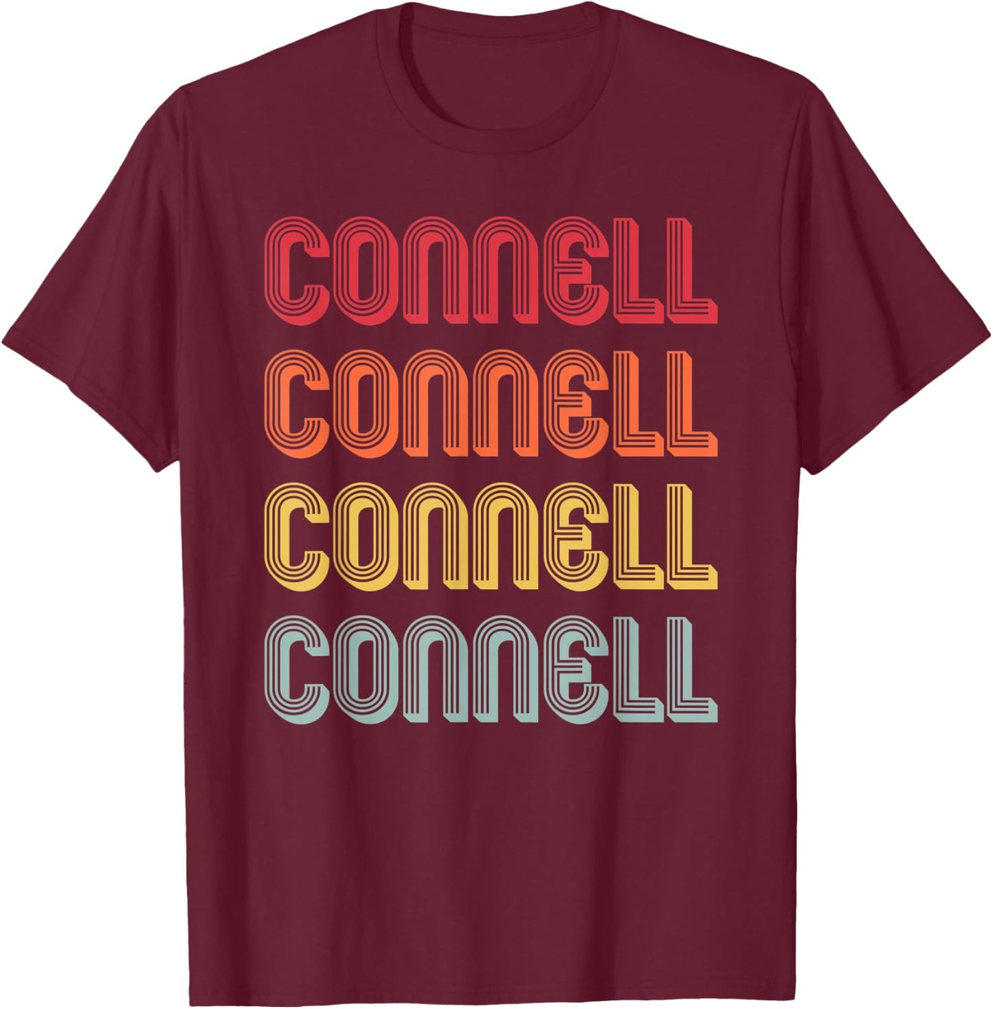 CONNELL Gift Surname Funny Retro Vintage Birthday Reunion T-Shirt - T-Shirt | Maroon