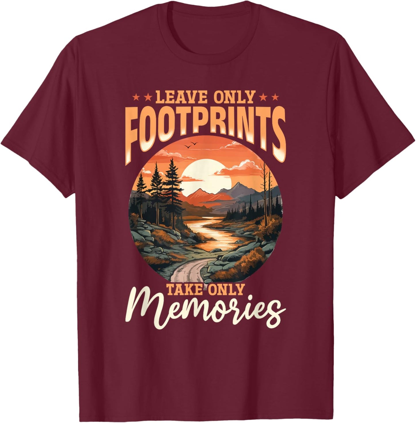 Hiking Outdoors Hike Mountains - Leave only Footprints T-Shirt - T-Shirt | Maroon