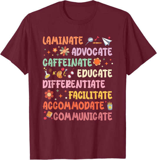 SPED Caffeinate Advocate Laminate Educate Teacher Facilitate Women T-Shirt - T-Shirt | Maroon