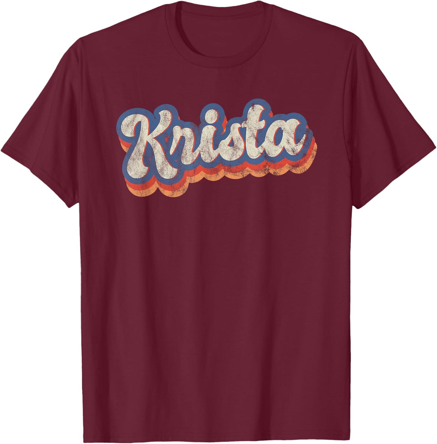 Krista Personalized Name Shirt Custom Lettering 70's T-Shirt - T-Shirt | Maroon