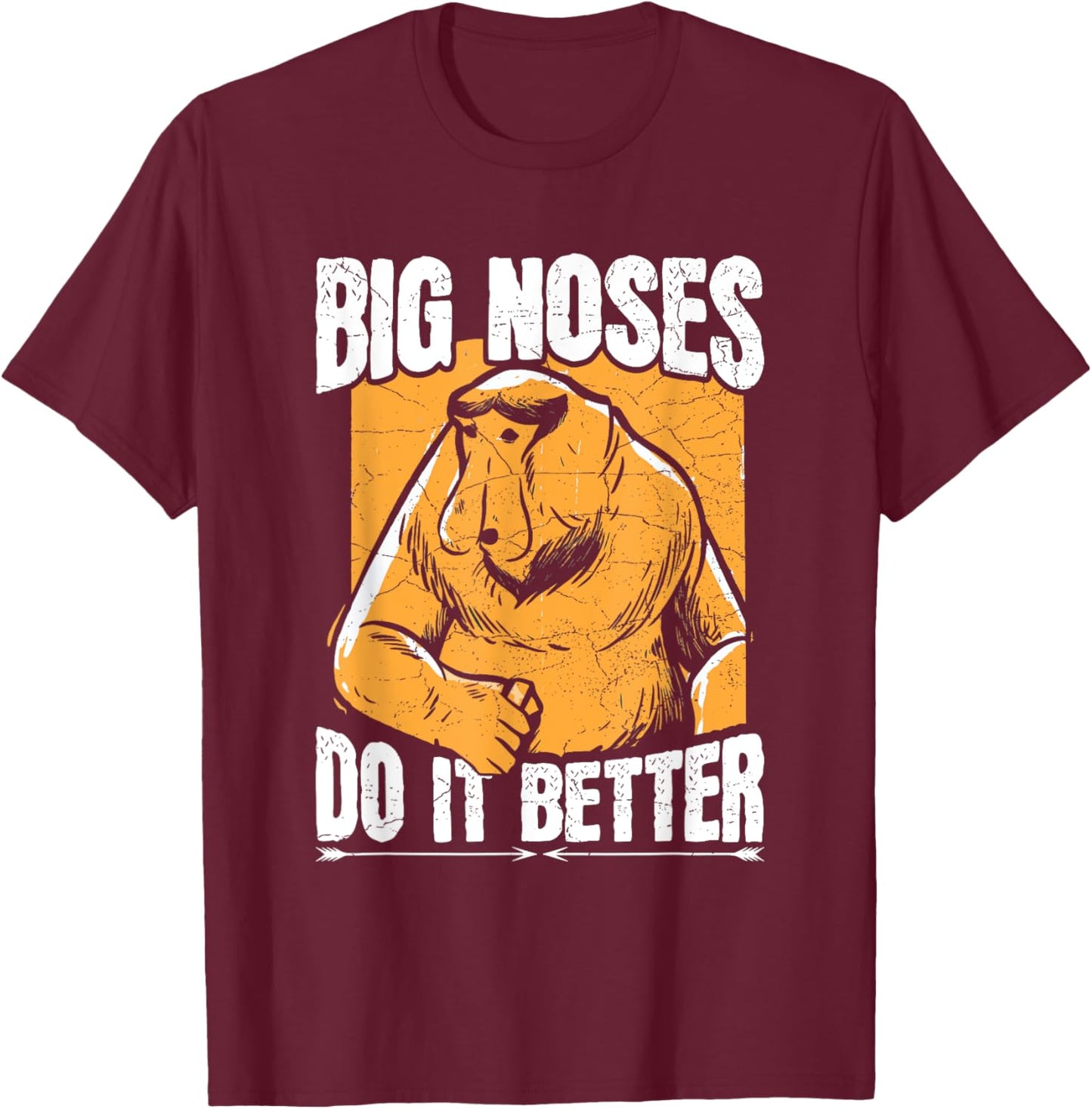 Big noses do it better Design for a Proboscis Monkey Expert T-Shirt - T-Shirt | Maroon