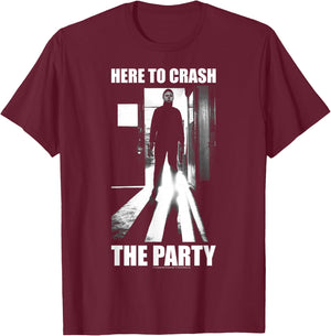 Halloween Michael Myers Here to Crash The Party Small T-Shirt - T-Shirt | Maroon