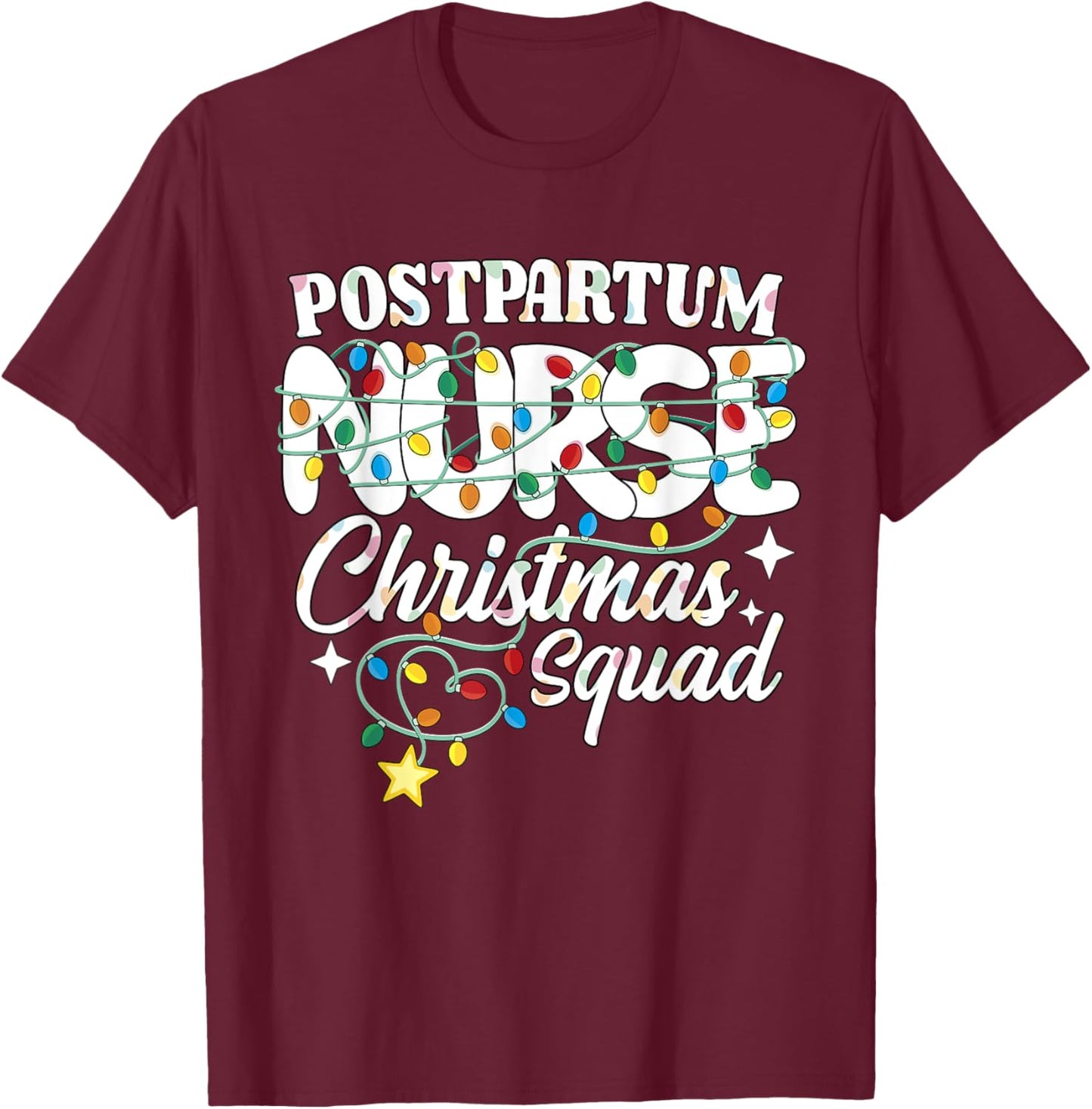 Postpartum Nurse Christmas Squad Mother Baby Nursing NP RN T-Shirt - T-Shirt | Maroon