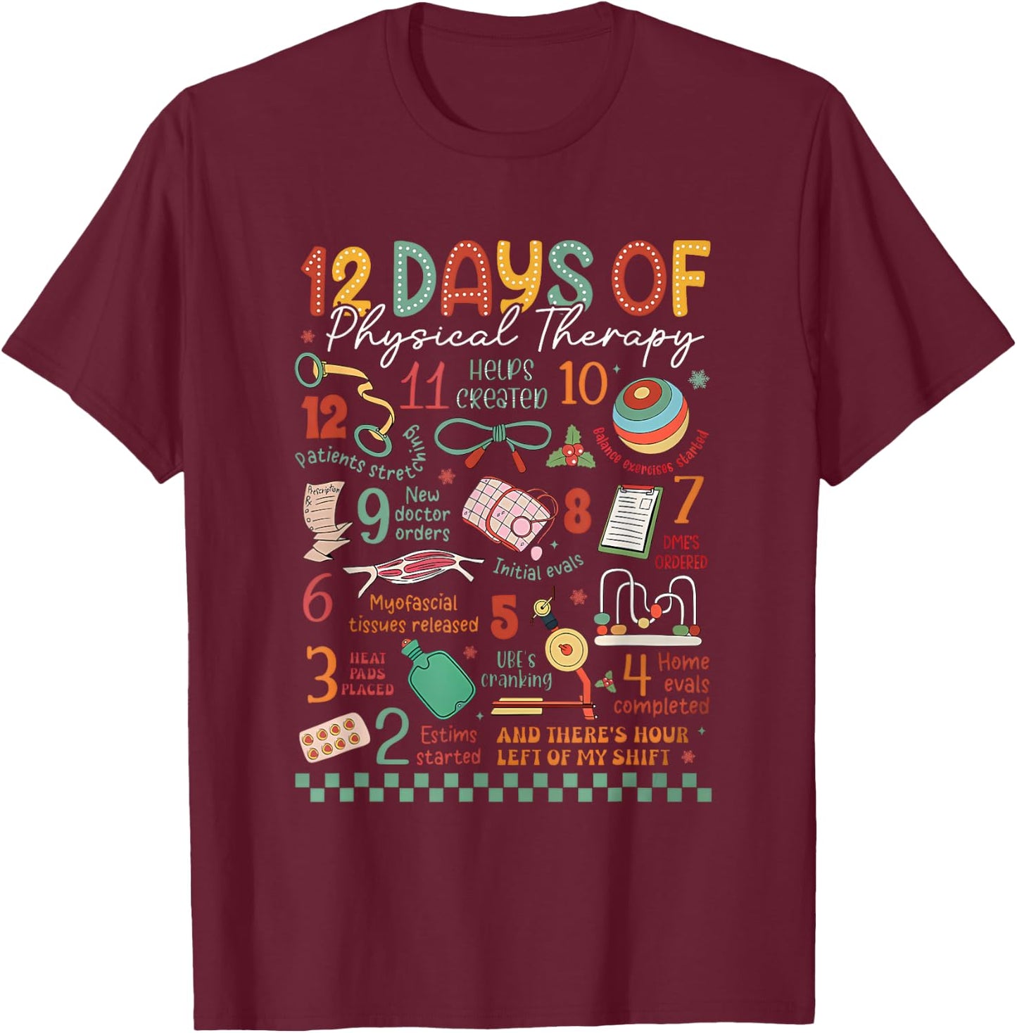 12 Days of Physical Therapy Christmas PT Physical Therapist T-Shirt - T-Shirt | Maroon
