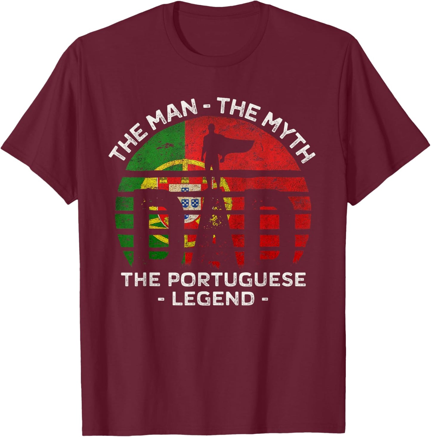Dad The Man The Myth The Portuguese Legend Portugal Vintage T-Shirt - T-Shirt | Maroon