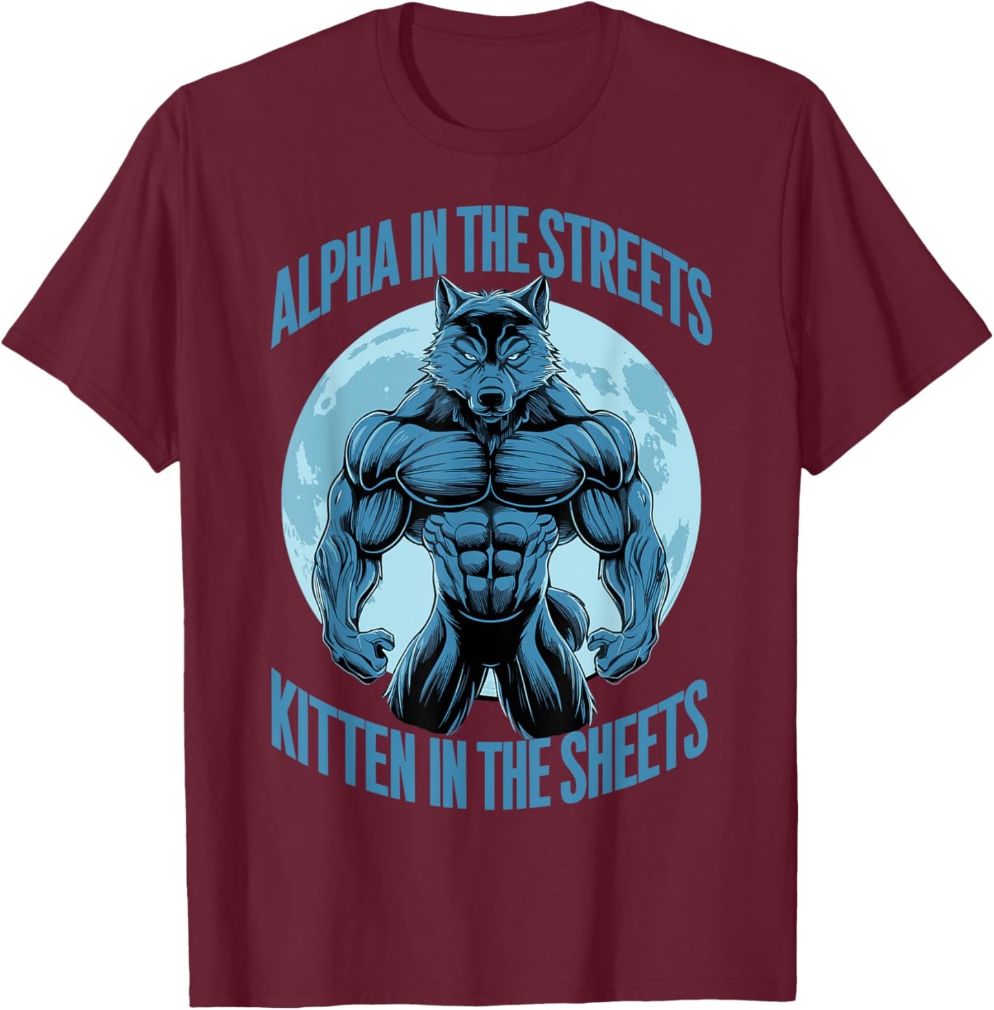Alpha In The Streets Kitten In The Sheets T-Shirt - T-Shirt | Maroon