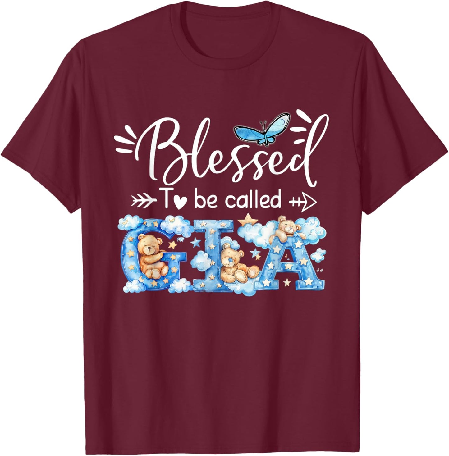 Blessed To Be Called Gia Cute Bear, Gift T-Shirt - T-Shirt | Maroon