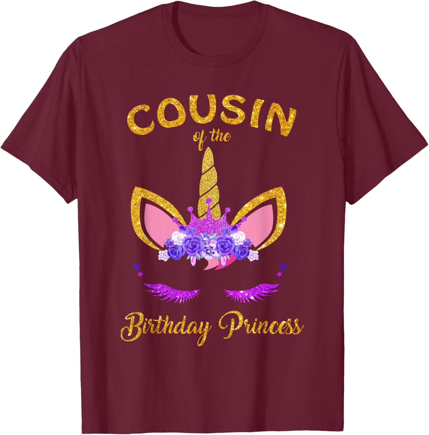 Cousin Of The Unicorn Birthday Princess Matching Family T-Shirt - T-Shirt | Maroon