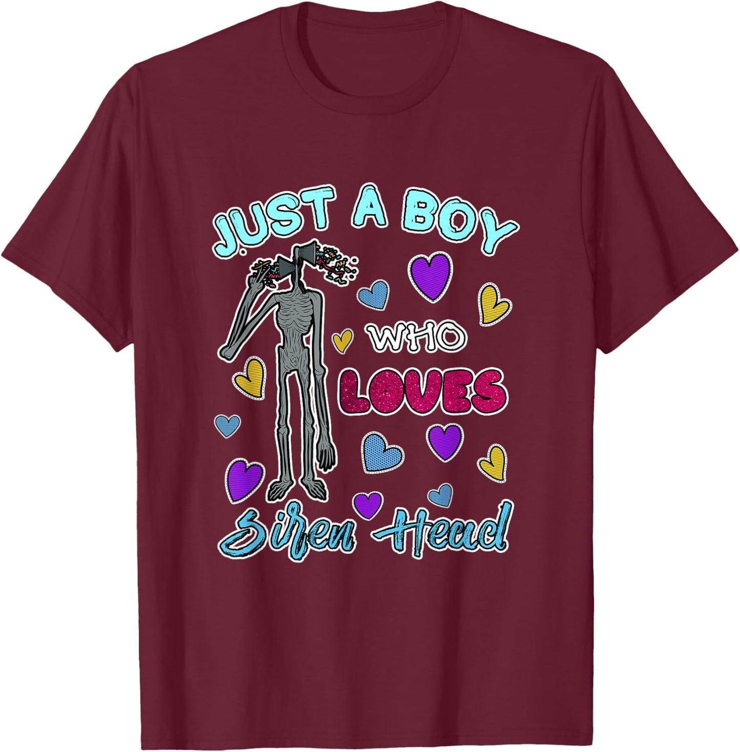 Cryptkins Just a Boy who Loves Siren Head T-Shirt - T-Shirt | Maroon