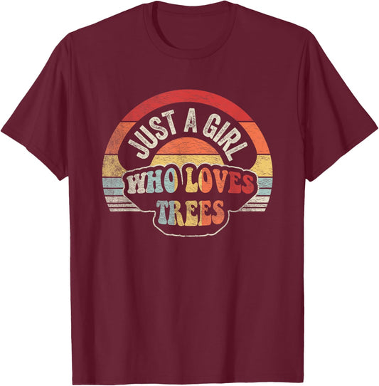 Retro Just A Girl Who Loves Trees Hiking Shirt Funny Camping T-Shirt - T-Shirt | Maroon