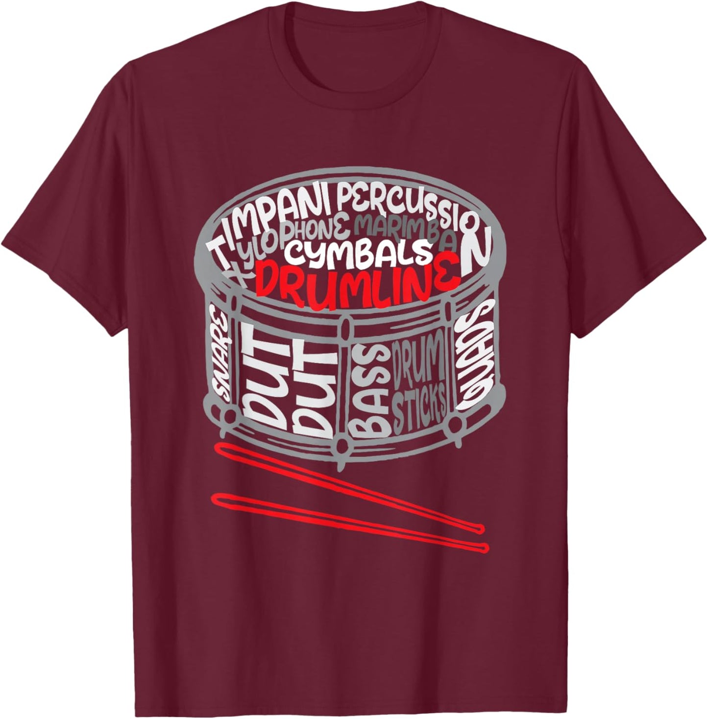 Drumline - Snare Drum Drummer Percussionist Drumming Lover T-Shirt - T-Shirt | Maroon