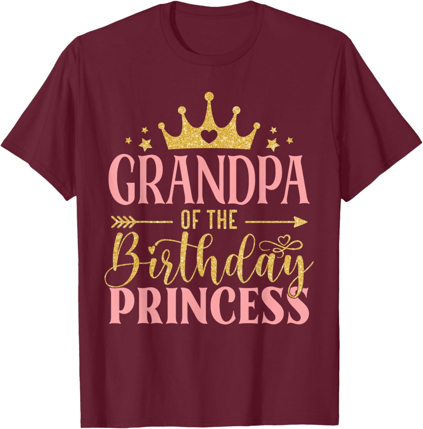 Birthday For Girl Outfit Grandpa Of The Birthday Princess T-Shirt - T-Shirt | Maroon