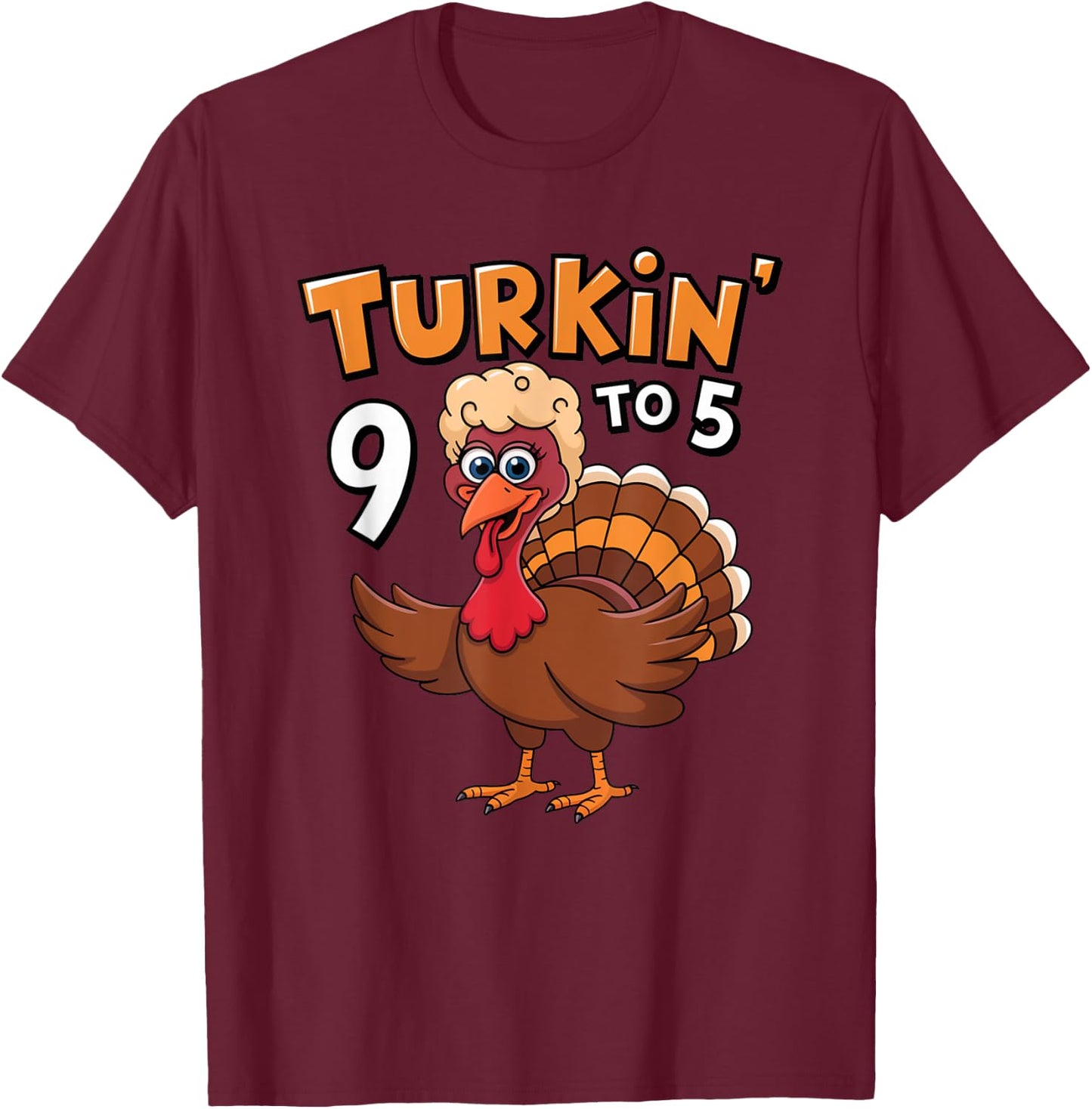 Turkin' 9 to 5 Cute Fall Western Thanksgiving Women Cowgirl T-Shirt - T-Shirt | Maroon