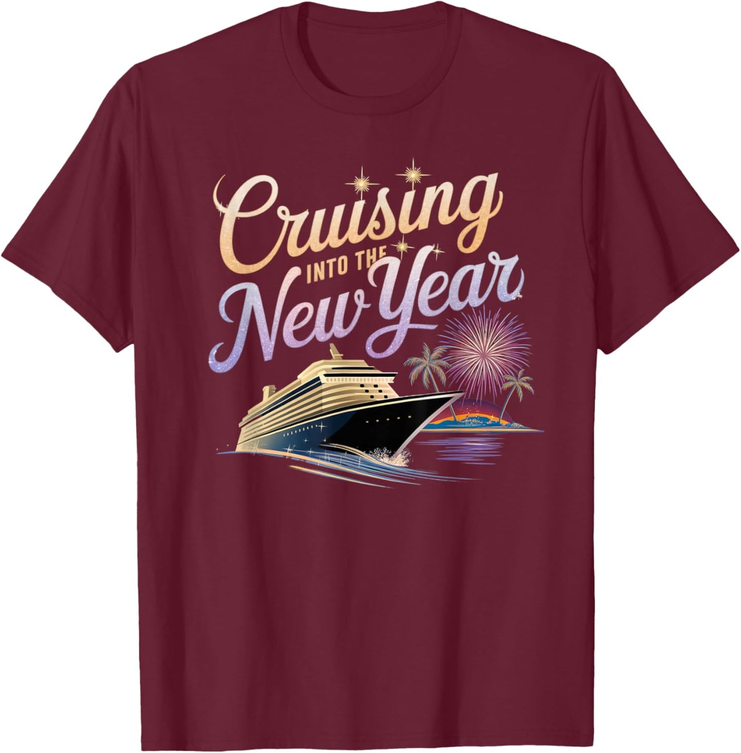 New Year 2026 Cruise Party Celebrations -Adults , Black, Small, Short Sleeve, Crew Collar, Straight Fit, Polyester 100%, Unique New Year's Eve Cruise Design T-Shirt - T-Shirt | Maroon