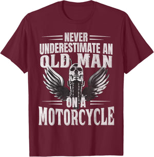 Funny Biker Never Underestimate An Old Man on a Motorcycle T-Shirt - T-Shirt | Maroon