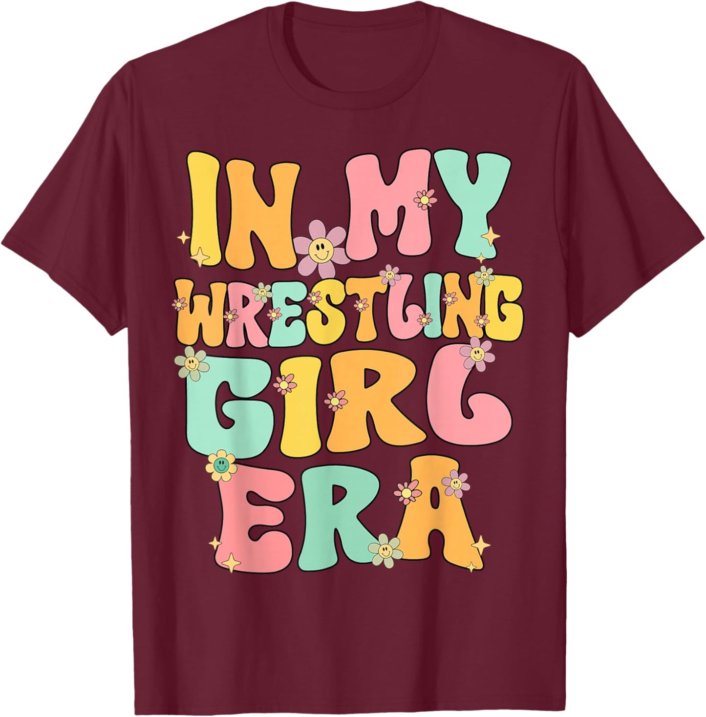Cute In My Wrestling Girl Era Groovy Wrestling Girl Wrestler T-Shirt - T-Shirt | Maroon