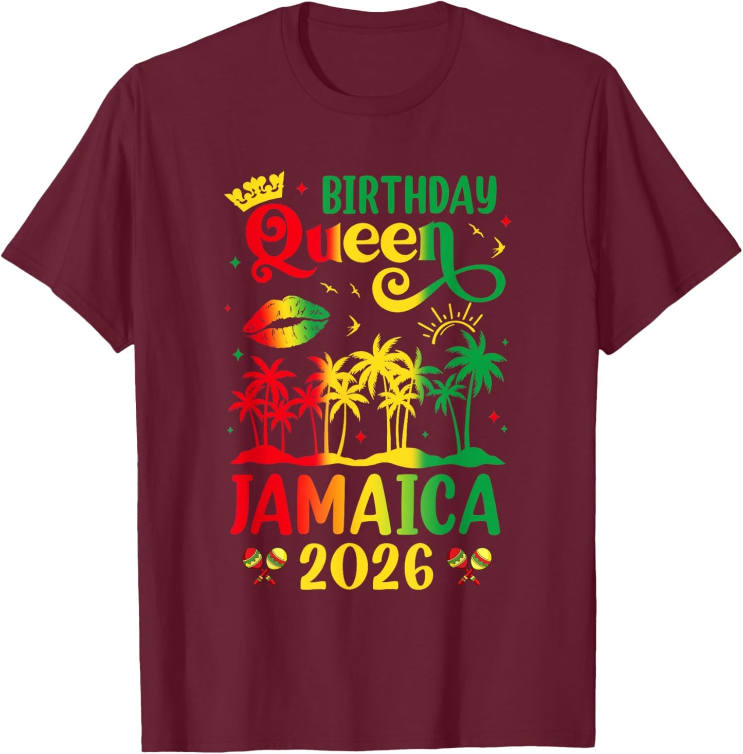Birthday Jamaica Girl 30Th 40Th Party Jamaican Vacation 2026 T-Shirt - T-Shirt | Maroon