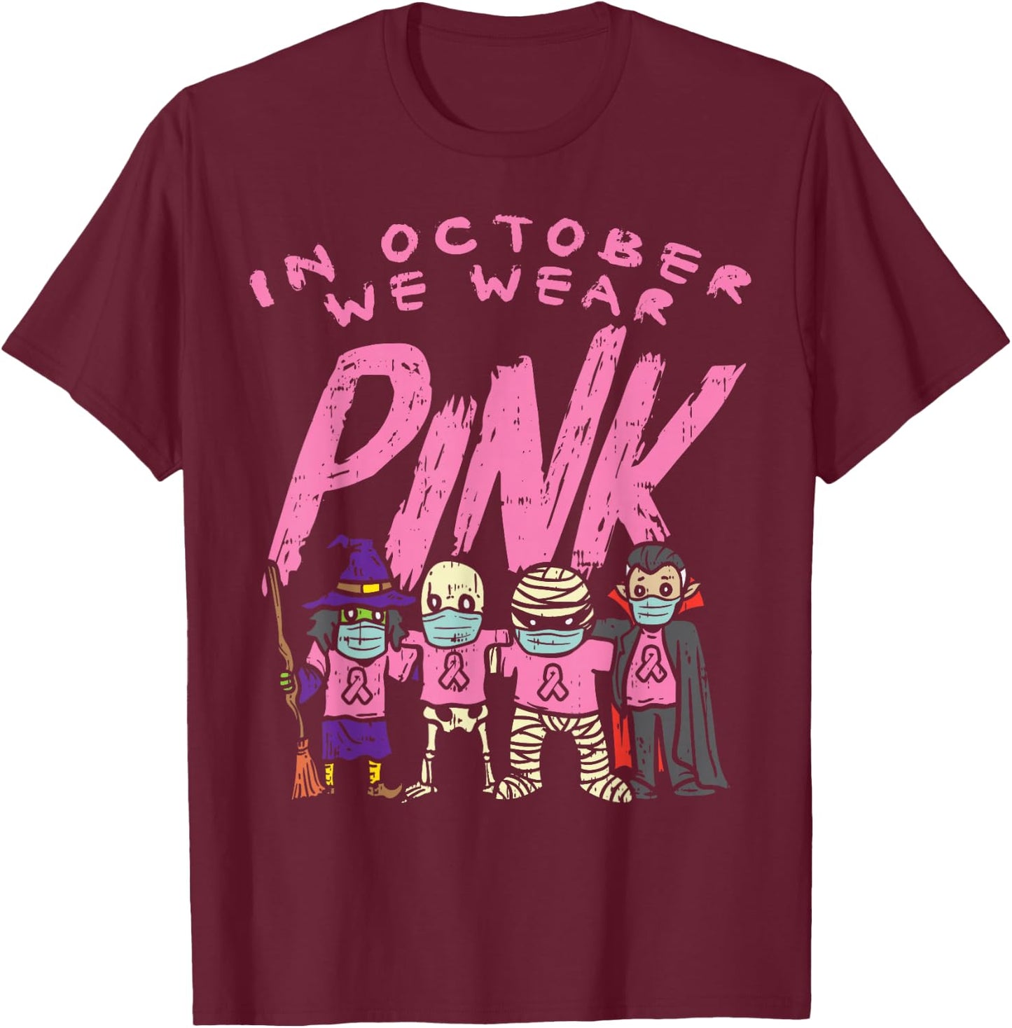 October We Wear Pink Witch Skeleton Breast Cancer Halloween T-Shirt - T-Shirt | Maroon